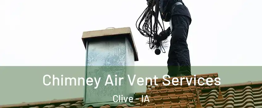  Chimney Air Vent Services Clive - IA