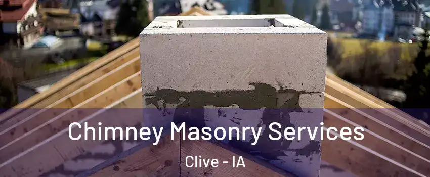  Chimney Masonry Services Clive - IA