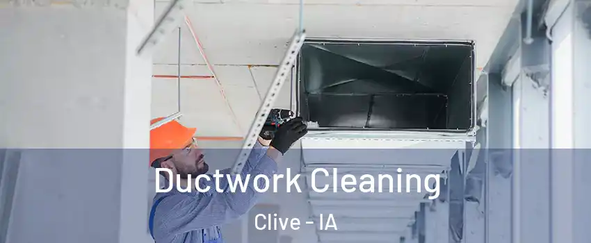  Ductwork Cleaning Clive - IA