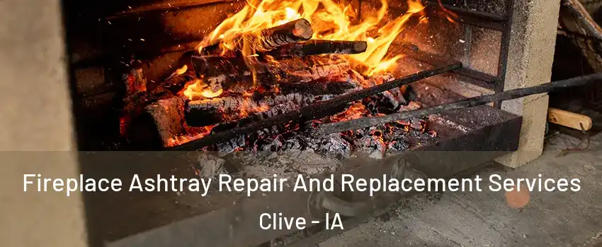  Fireplace Ashtray Repair And Replacement Services Clive - IA
