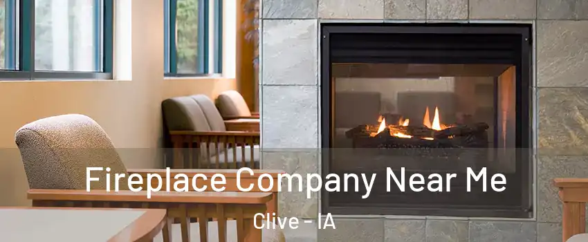  Fireplace Company Near Me Clive - IA