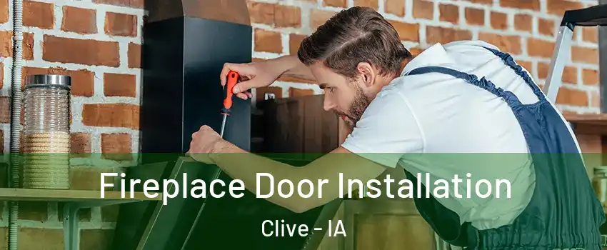  Fireplace Door Installation Clive - IA