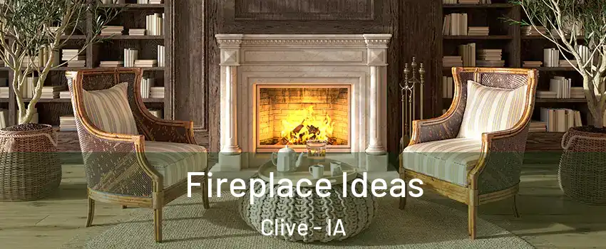  Fireplace Ideas Clive - IA