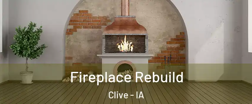  Fireplace Rebuild Clive - IA