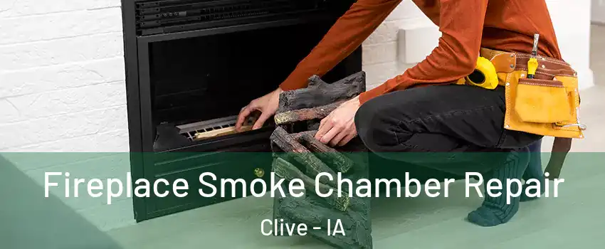  Fireplace Smoke Chamber Repair Clive - IA