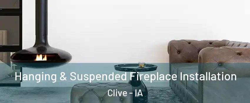  Hanging & Suspended Fireplace Installation Clive - IA