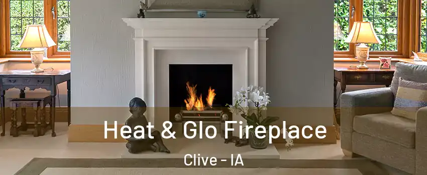  Heat & Glo Fireplace Clive - IA