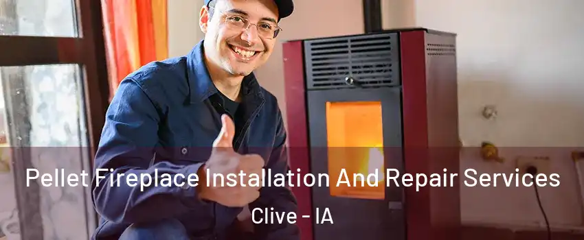  Pellet Fireplace Installation And Repair Services Clive - IA