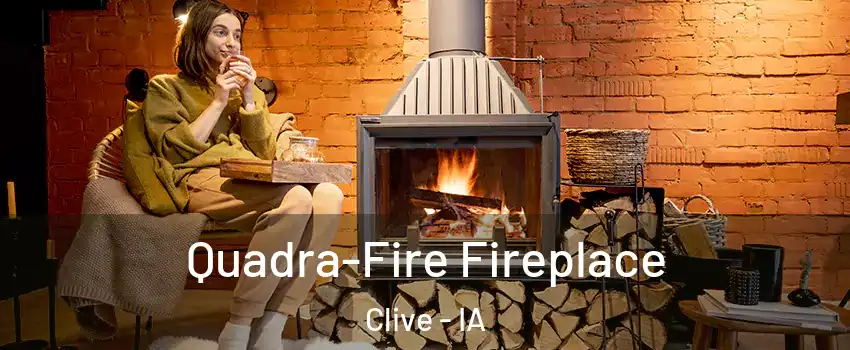  Quadra-Fire Fireplace Clive - IA