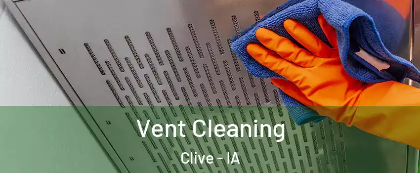  Vent Cleaning Clive - IA